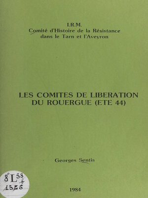 cover image of Les Comités de libération du Rouergue (été 44)